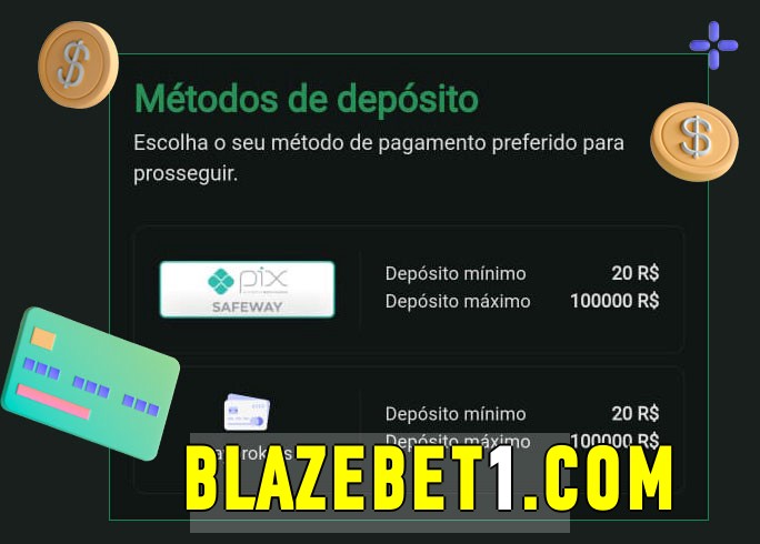 O cassino blazebet bet oferece uma grande variedade de métodos de pagamento